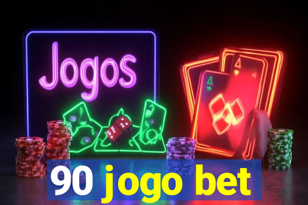 90 jogo bet