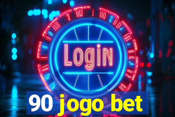 90 jogo bet