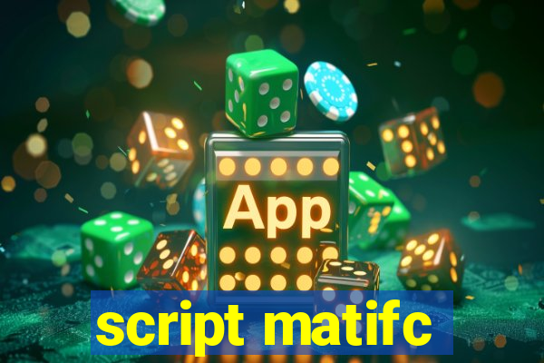 script matifc