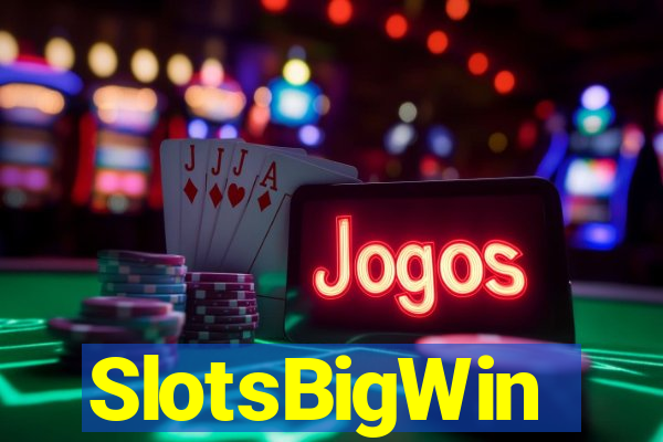 SlotsBigWin