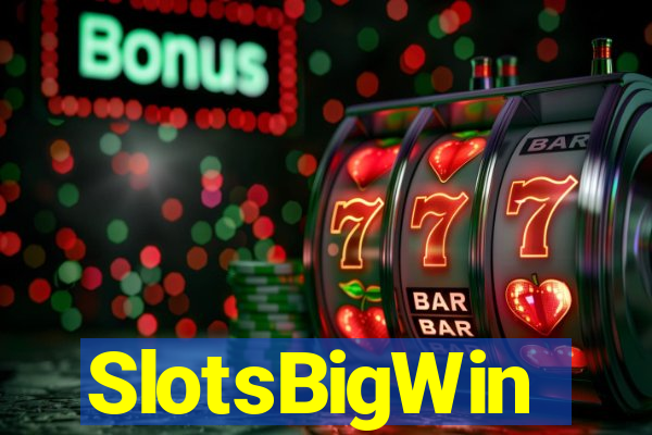 SlotsBigWin