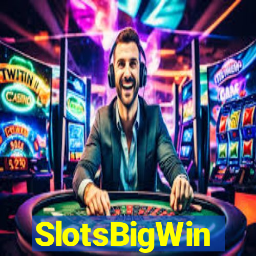 SlotsBigWin