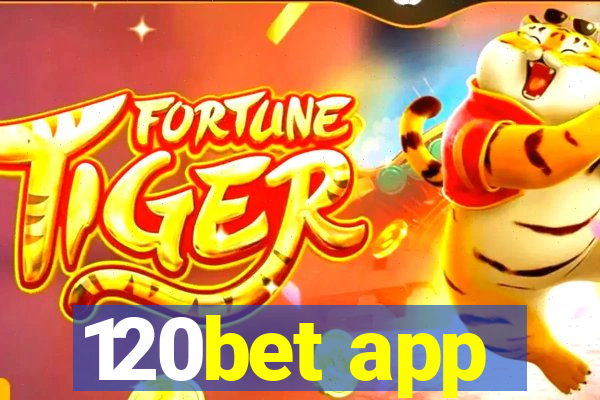 120bet app