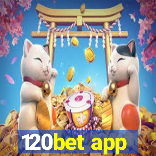 120bet app
