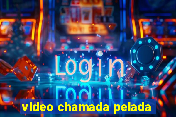 video chamada pelada