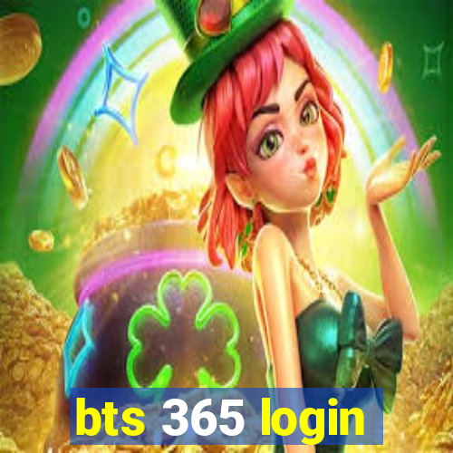 bts 365 login