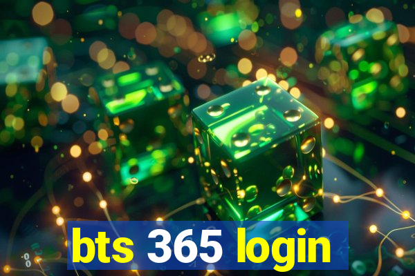 bts 365 login