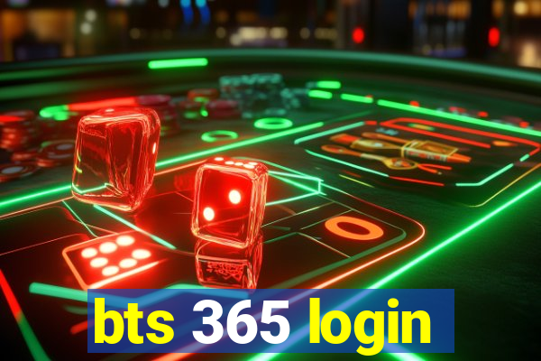 bts 365 login