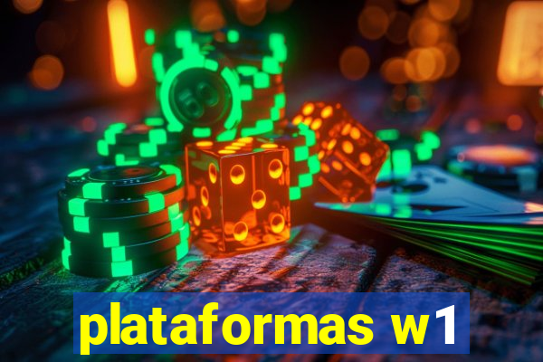 plataformas w1