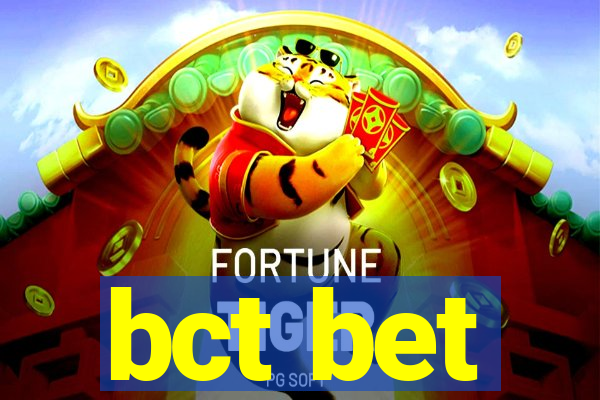 bct bet