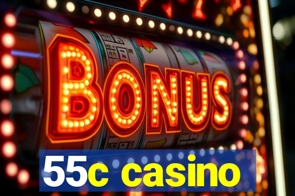 55c casino