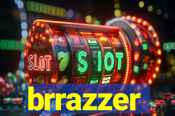 brrazzer