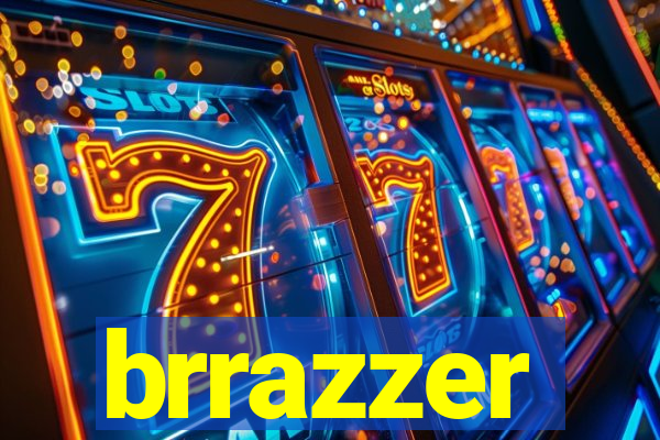 brrazzer