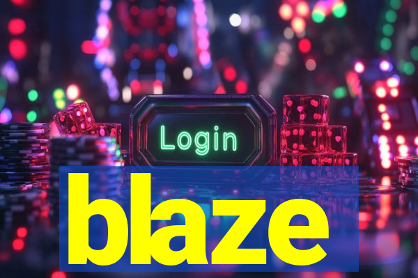 blaze