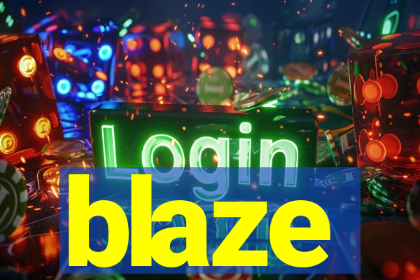 blaze