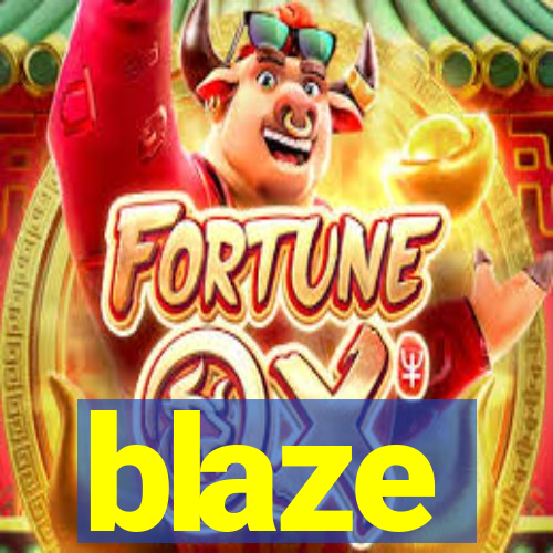 blaze