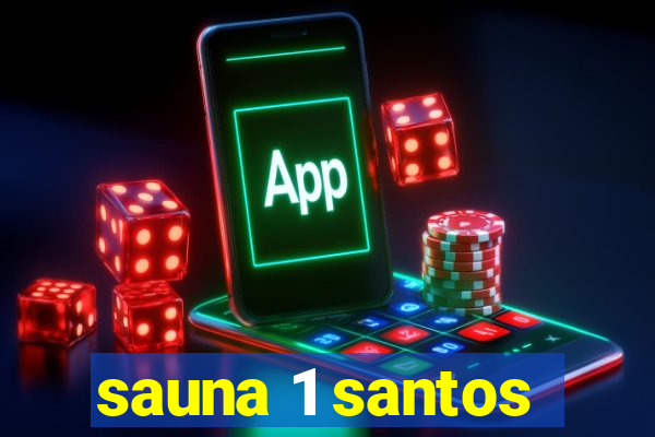 sauna 1 santos