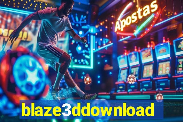 blaze3ddownload