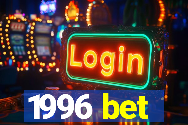 1996 bet