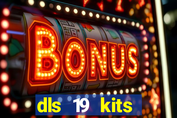 dls 19 kits barcelona 2015