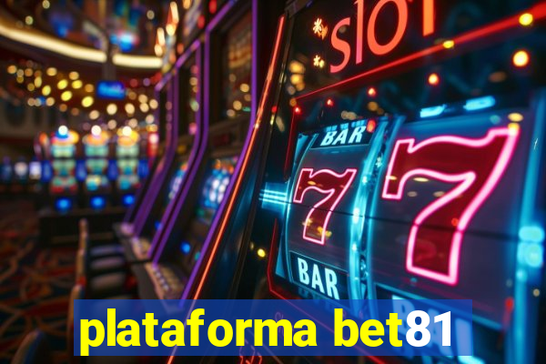 plataforma bet81