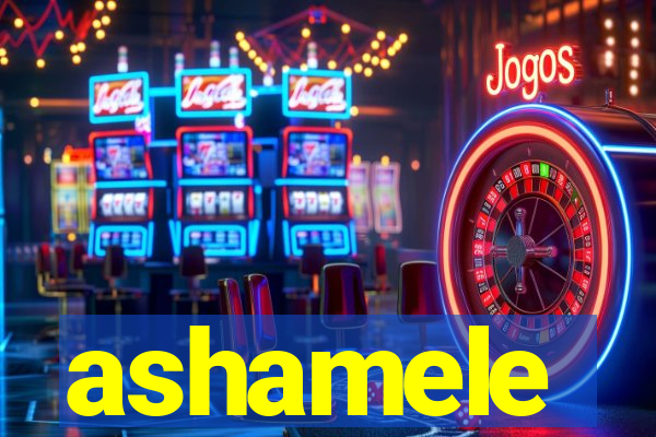 ashamele