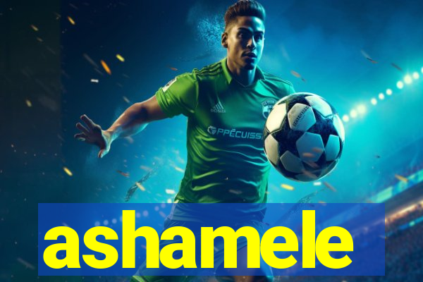 ashamele
