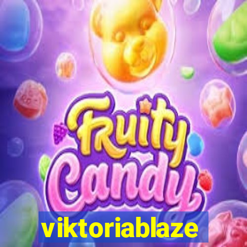 viktoriablaze