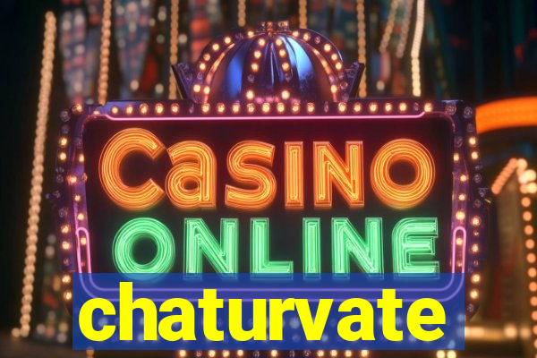 chaturvate