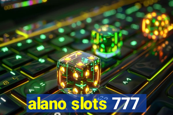 alano slots 777