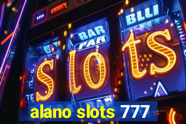 alano slots 777