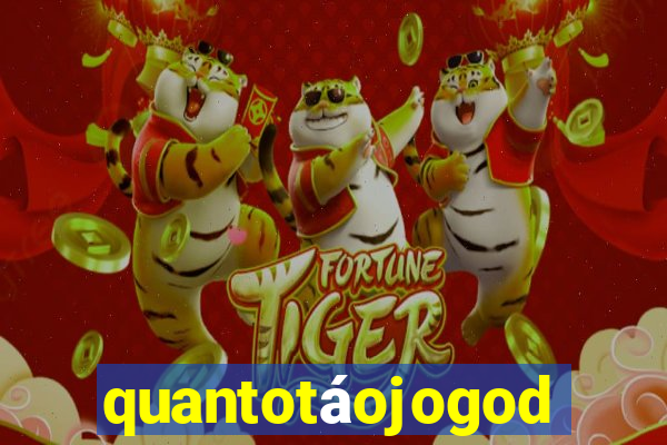 quantotáojogodo