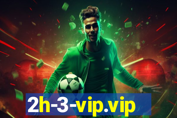 2h-3-vip.vip