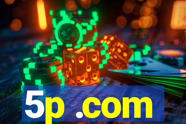 5p .com