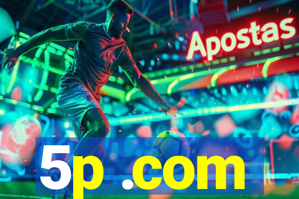 5p .com
