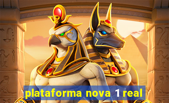 plataforma nova 1 real