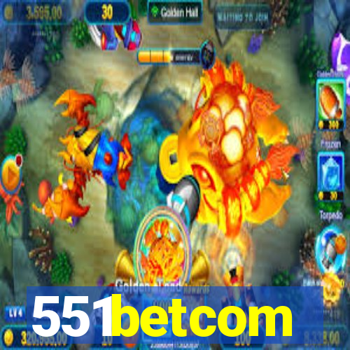551betcom