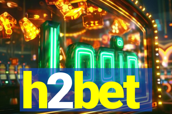 h2bet