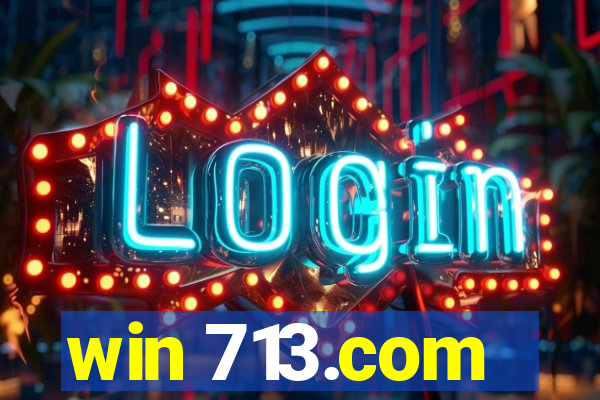 win 713.com