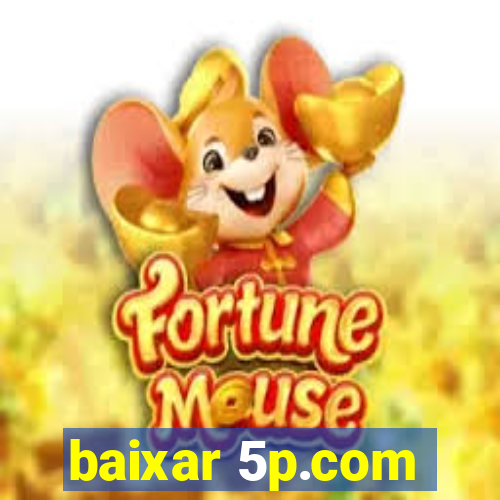 baixar 5p.com