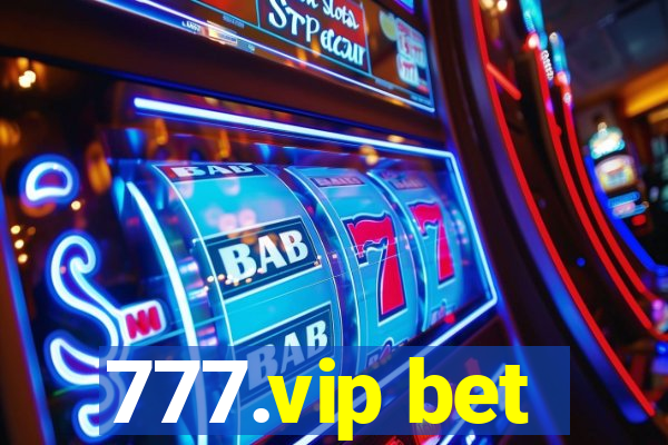 777.vip bet