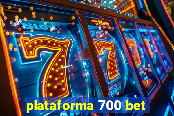 plataforma 700 bet