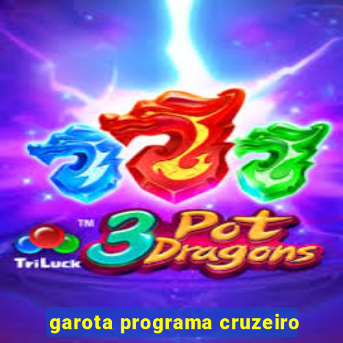 garota programa cruzeiro