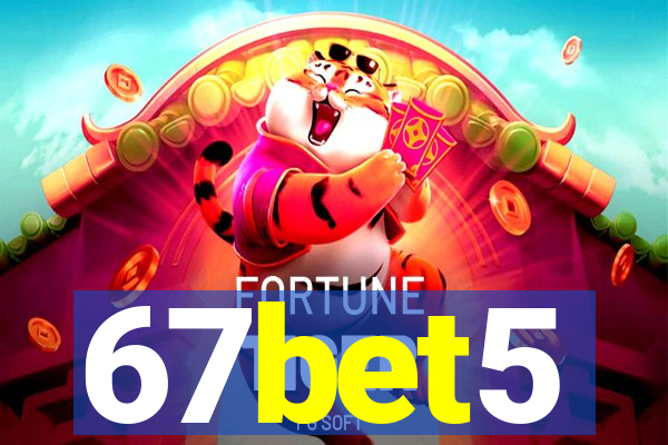 67bet5
