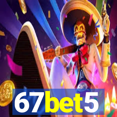 67bet5