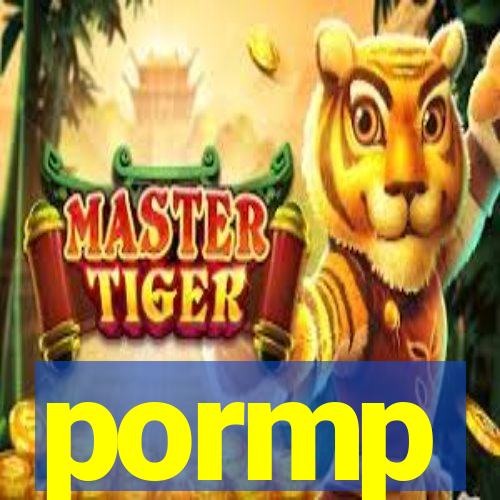 pormp