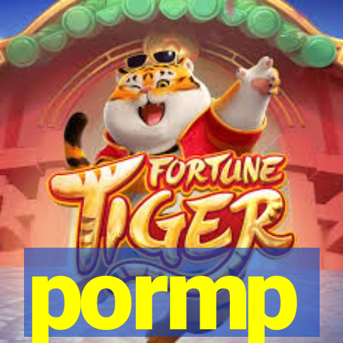 pormp