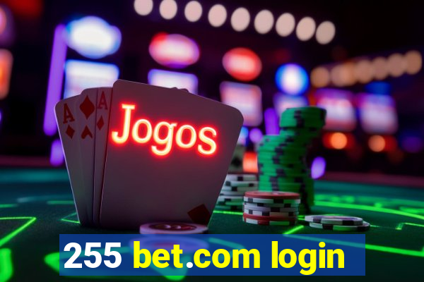 255 bet.com login