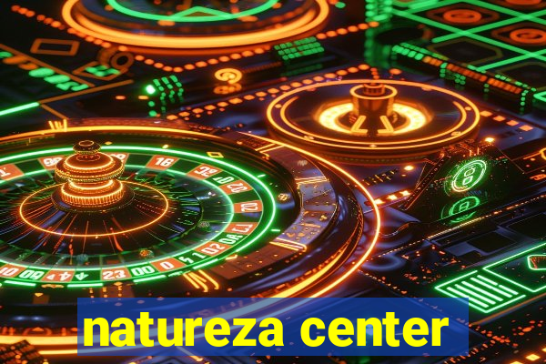 natureza center