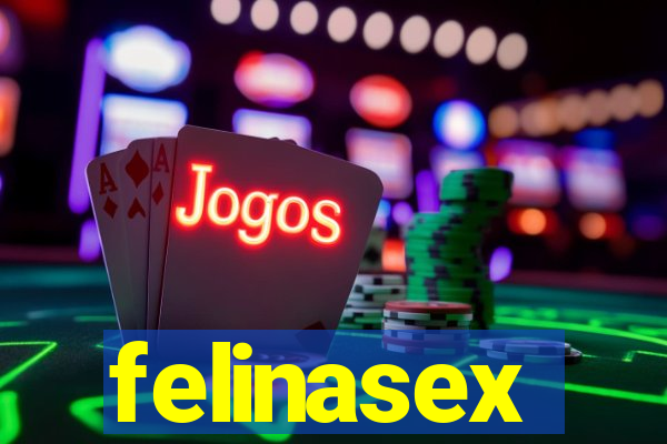 felinasex